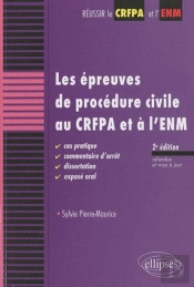 Epreuves De Procedure Civile Au Crfpa & A L'Enm Cas Pratique Commentaire D'Arret Dissertation 2e Edition