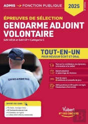 Épreuves De Sélection Gendarme Adjoint Volontaire - Catégorie C - Tout-En-Un : Gav Apja Et Ep - 2025-2026