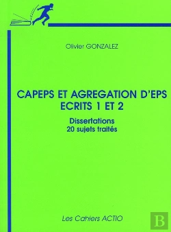 Bertrand.pt - Épreuves Écrites Du Capes Et De L'Agrégation D'Eps, Devoirs Corrigés
