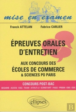 Bertrand.pt - Épreuves Orales D'Entretien Aux Concours Des Écoles De Commerce. Bac+0