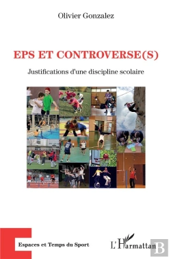 Bertrand.pt - Eps Et Controverse(S) - Justifications D'Une Discipline Scolaire