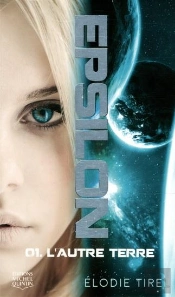 Epsilon Tome 1 : L'Autre Terre