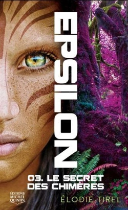 Bertrand.pt - Epsilon Tome 3 : Le Secret Des Chimères