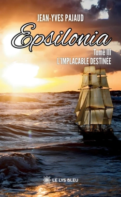 Bertrand.pt - Epsilonia : Tome Iii : L'Implacable Destinée