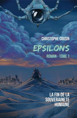 Bertrand.pt - Epsilons : Tome 1 : La Fin De La Souveraineté Humaine