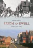 Epsom & Ewell Through Time
