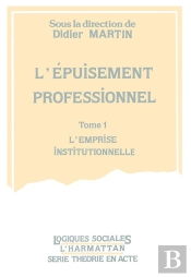 Epuisement Professionnel T1emprise Institutionnelle