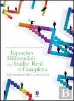 Equações Diferenciais Via Análise Real e Complexa