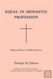 Equal In Monastic Profession Â€“ Religious Women In Medieval France