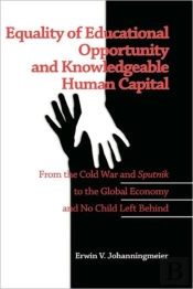 Equality Of Educational Opportunity And Knowledgeable Human Capital
