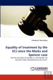 Equality Of Treatment By The Ecj Since The Marks And Spencer Case
