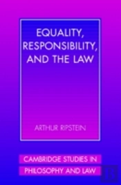 Equality, Responsibility, And The Law