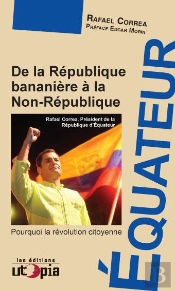 Equateur ; De La République Bananière À La Non République