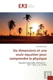 Equation Biverselle Unificatrice : {N = (E(X, Y, Z) / T) M}