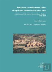 Équations Aux Différences Finies Et Équations Différentielles Pour Tous ; Expérience Pilote D'Enseignement Au Québec 1965-1969