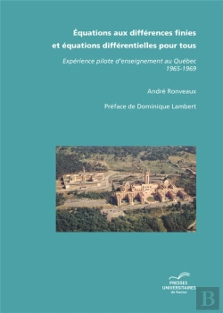 Bertrand.pt - Équations Aux Différences Finies Et Équations Différentielles Pour Tous ; Expérience Pilote D'Enseignement Au Québec 1965-1969