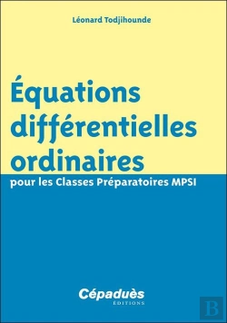 Bertrand.pt - Équations Différentielles Ordinaires Pour Les Classes Préparatoires Mpsi