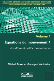 Équations Du Mouvement T.4 ; Équilibre Et Petits Mouvements