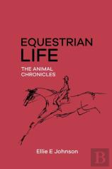 Equestrian Life - The Animal Chronicles