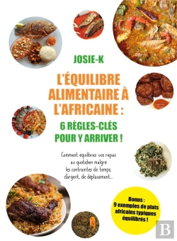 Bertrand.pt - Équilibre Alimentaire À L'Africaine : 6 Règles-Clefs Pour Y Arriver !