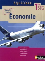 Equilibre; Économie ; 1ère Stg ; Livre De L'Élève (Édition 2009)