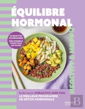 Équilibre Hormonal : 50 Recettes Gourmandes, Des Conseils Pour Tous Les Jours