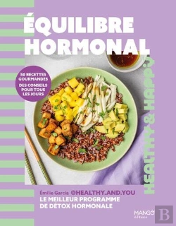Bertrand.pt - Équilibre Hormonal : 50 Recettes Gourmandes, Des Conseils Pour Tous Les Jours