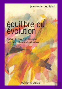 Bertrand.pt - Équilibre Ou Évolution ; Essai Sur La Dynamique Des Sociétés Industrielles