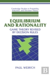 Equilibrium And Rationality
