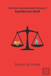 Equilibrium Shelf: The New Saturday Book