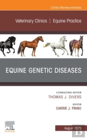 Equine Genetic Diseases, An Issue Of Veterinary Clinics Of North America: Equine Practice, E-Book