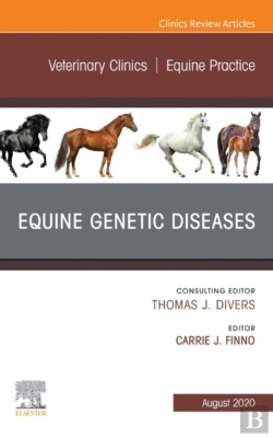 Bertrand.pt - Equine Genetic Diseases, An Issue Of Veterinary Clinics Of North America: Equine Practice, E-Book