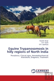 Equine Trypanosomosis In Hilly Regions Of North India