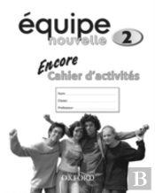 Equipe Nouvelle: 2: Encore Workbook