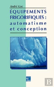 Equipements Frigorifiques : Automatisme Et Conception