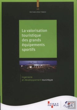 Bertrand.pt - Equipements Sportifs Et Tourisme : Nouveaux Usages, Nouvelles Valorisations Économiques