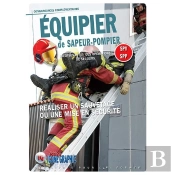 Équipier De Sapeur-Pompier : Réaliser Un Sauvetage Ou Une Mise En Sécurité