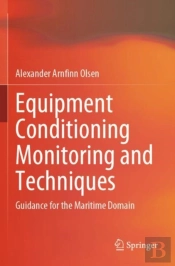 Equipment Conditioning Monitoring And Techniques