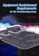 Equipment Sustainment Requirements For The Transforming Army