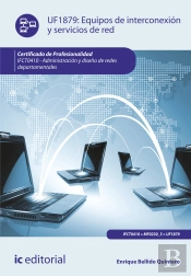 Equipos De Interconexion Y Servicios De Red. Ifct0410 - Administracion Y Diseño De Redes Departamentales