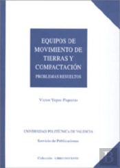 Equipos De Movimiento De Tierras Y Compactación. Problemas Resueltos