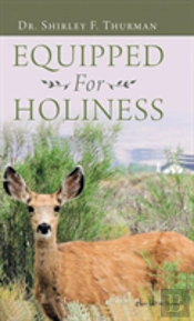 Equipped For Holiness