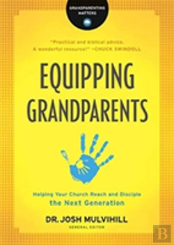 Bertrand.pt - Equipping Grandparents Â€“ Helping Your Church Reach And Disciple The Next Generation