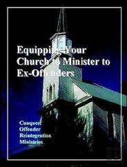 Equipping Your Church To Minister To Ex-Offenders