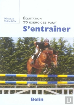 Bertrand.pt - Équitation, 35 Exercices Pour S'Entraîner