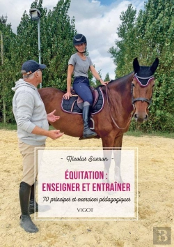 Bertrand.pt - Équitation : Enseigner Et Entraîner ; 70 Principes Et Exercices Pédagogiques