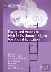 Equity And Access To High Skills Through Higher Vocational Education
