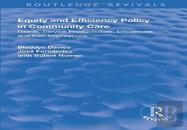Equity And Efficiency Policy In Community Care