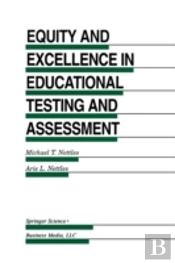 Equity And Excellence In Educational Testing And Assessment
