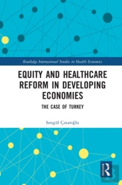 Equity And Healthcare Reform In Developing Economies